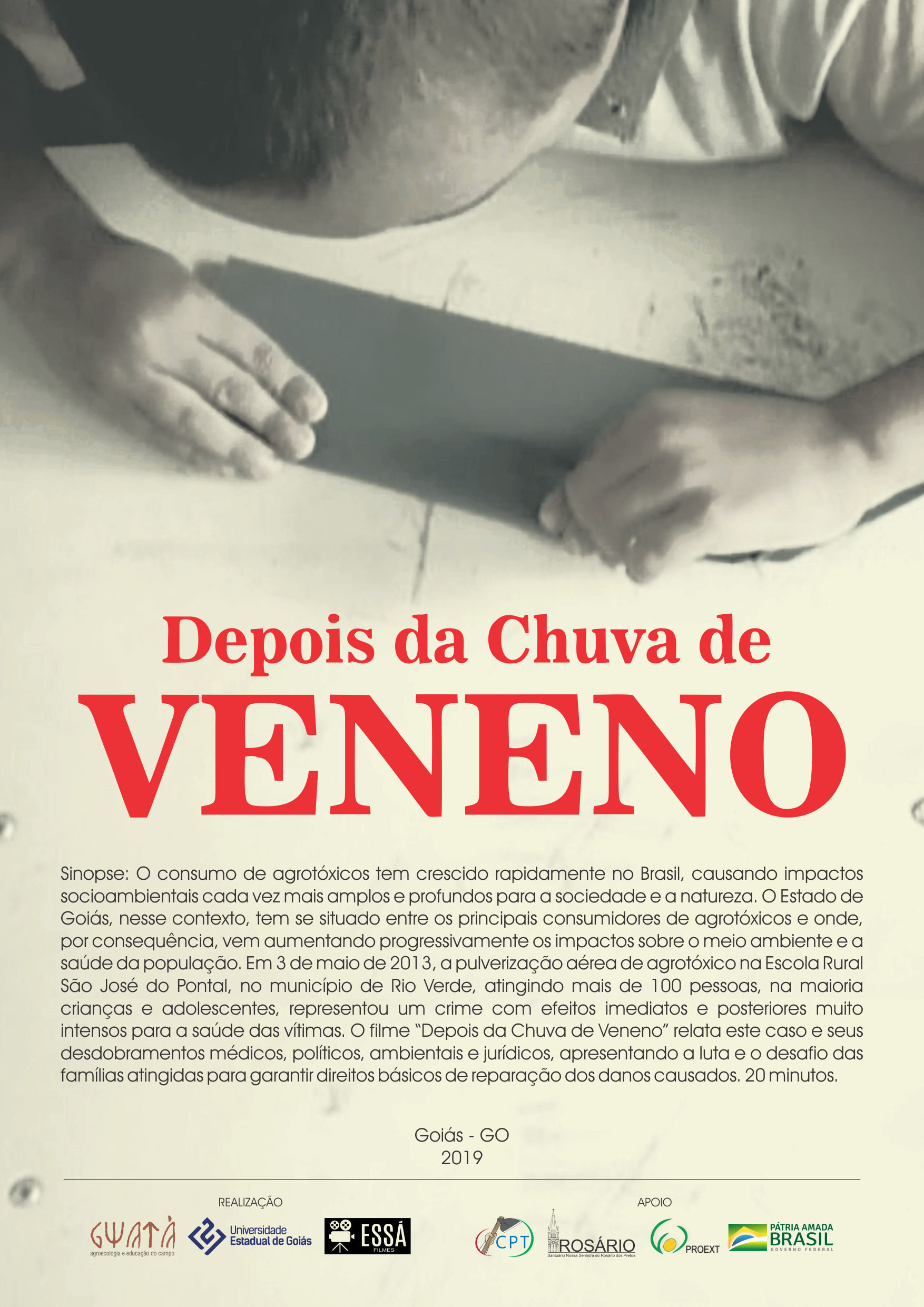 Núcleo de Agroecologia e Educação do campo – Gwatá/UEG lança o terceiro filme sobre pulverização de veneno sobre mais de 100 pessoas em escola rural de Goiás.